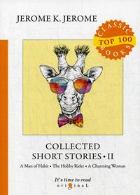 Jerome K.J. Collected Short Stories II 