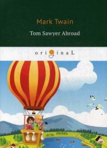 Twain M. Tom Sawyer Abroad 