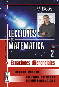 Boss V. Lecciones de matemtica: Ecuaciones diferenciales. Parte 2 