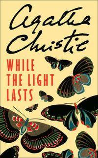 Christie A. While the Light Lasts 