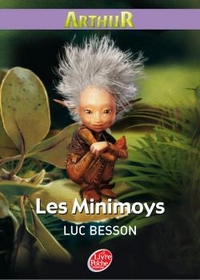 Luc B. Arthur, Tome 1: Les Minimoys 
