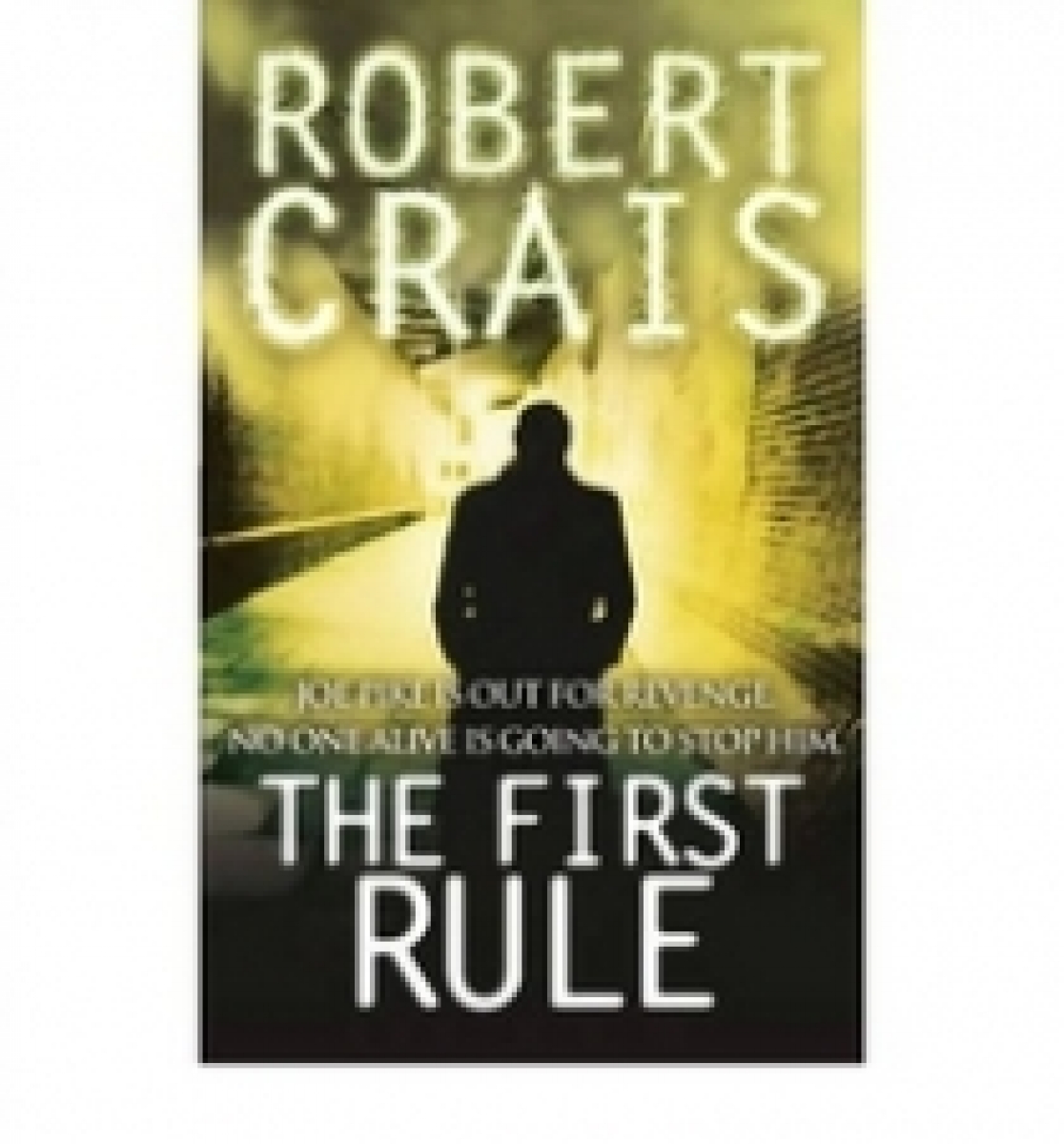 Robert, Crais The First Rule 