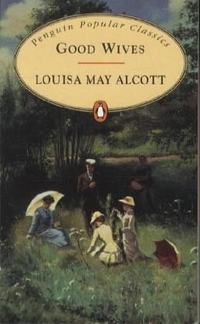 Alcott, Louisa May Good Wives   (Ned) 