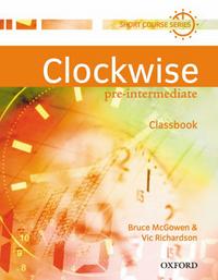 Bruce McGowen and Vic Richardson Clockwise Pre-Intermediate Classbook 