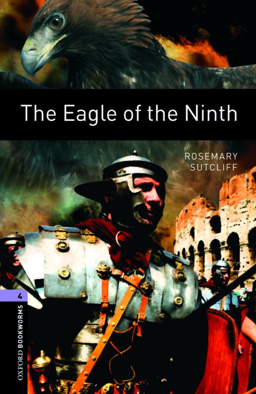 retold by John Escott, Rosemary Sutcliff OBL 4: The Eagle of the Ninth 