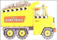 Josephine, Page I am a Dump Truck  (shaped board book) 