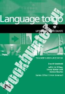 David Newbold Language to go Upper Intermediate Teacher's Resource Book 
