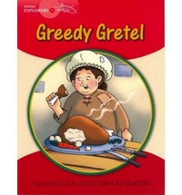 Gill Munton Young Explorers 1: Greedy Gretel (Big Book) 