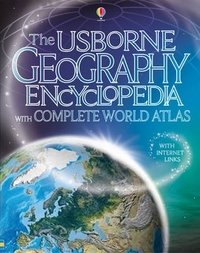 Bingham, Jane et al. The Usborne Geography Encyclopedia with Complete Atlas 