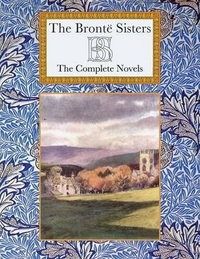 Bronte Sisters Complete Novels of Bronte Sisters illustr. 