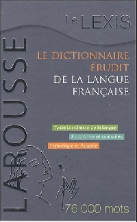 Jean D. Le Lexis - Dictionnaire erudit de la langue francaise 
