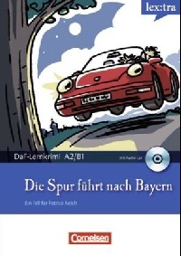 Christian, Baumgarten Die Spur fuehrt nach Bayern mit CD (A2-B1) 