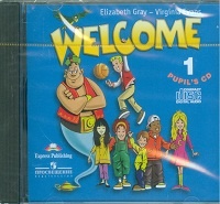 Evans, Elizabeth, Gray, Virginia Audio CD. Welcome 1. Pupil's (Dialogues, Texts). Beginner 