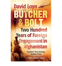 David, Loyn Butcher & Bolt: 200 Years of Foreign Engagement in Afganistan 