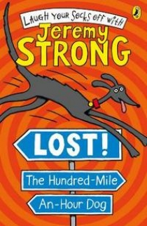 Jeremy, Strong Lost! The Hundred-Mile-An-Hour Dog 