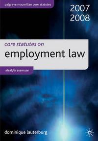 Lauterburg D. Core Statutes Employment Law 2007-2008 