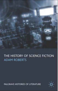 Adam, Roberts The History of Science Fiction 