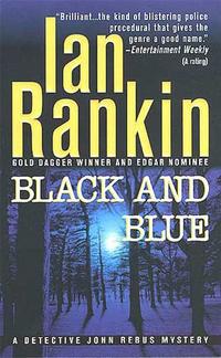 Ian, Rankin Black & Blue: An Inspector Rebus Mystery 