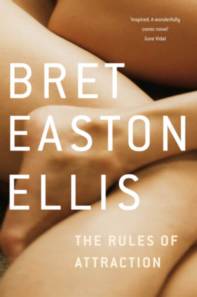 Ellis, Bret Easton The Rules of Attraction 