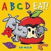 Ed Heck A B C D Eat! 