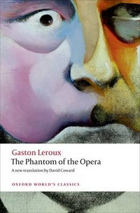Leroux, Gaston Phantom of the Opera 