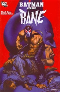 Chuck, Dixon Batman Versus Bane  (graphic novel) 