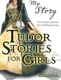 Alison, Prince Tudor Stories for Girls 