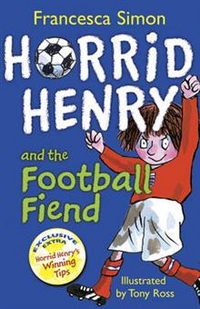 Francesca, Simon Horrid Henry and the Football Fiend (Ned) 