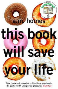 Homes, A.m. This Book Will Save Your Life  (A) 