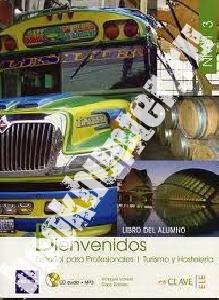 M. Goded, R. Varela, L. Antolin, S. Robles Bienvenidos 3 Libro del alumno + CD audio + MP3 