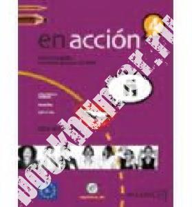 E. Verdia, M. Gonzalez, F. Martin, I. Molina, C. Rodrigo En accion 4 Libro del alumno + CD 