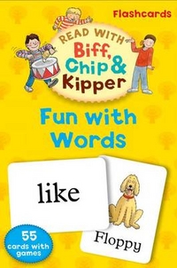 Hunt Roderick Read with Biff, Chip, and Kipper: Fun with Words Flashcards 