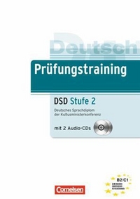 Jugen Weigmann Prufungstraining DaF: Deutsches Sprachdiplom der Kultusministerkonferenz (DSD) Stufe 2 - Ubungsbuch mit CDs 