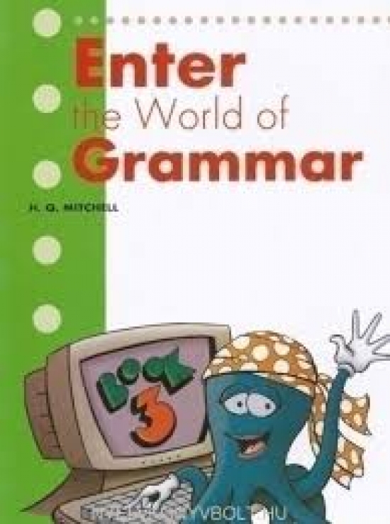 H.Q. Mitchell Enter the World of Grammar 3 Students Book 