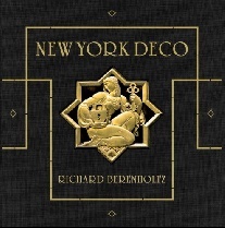 Richard, Berenholtz New York Deco (Deluxe Edition) 