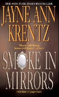 Krentz, Jayne Ann Smoke in Mirrors 