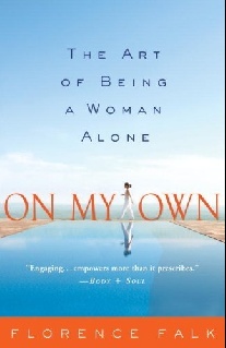Falk Florence On My Own: the art of Being a Woman alone 