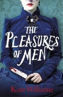 Kate, Williams The Pleasures of Men 