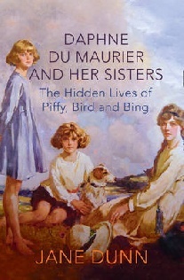 Jane Dunn Daphne du Maurier and her Sisters HB 