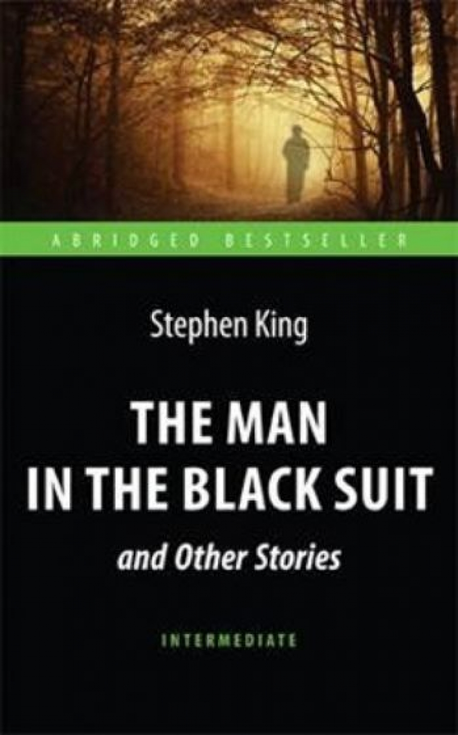   (King Stephen) .   .  .(The Man in the Black Suit and Other Stories)../. .. 