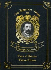 Conrad J. Tales of Hearsay & Tales of Unrest 