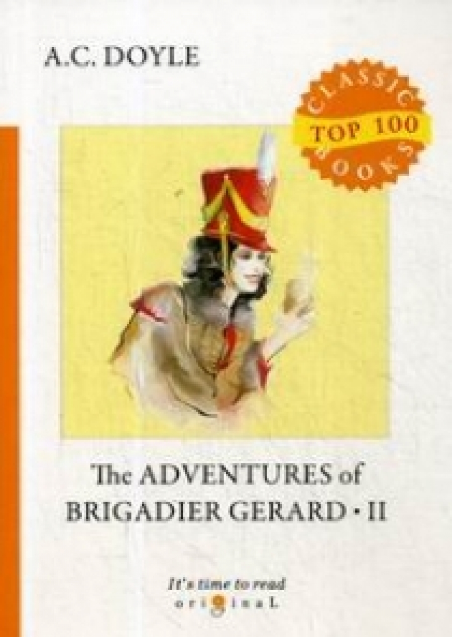 Conan Doyle A. The Adventures of Brigadier Gerard 