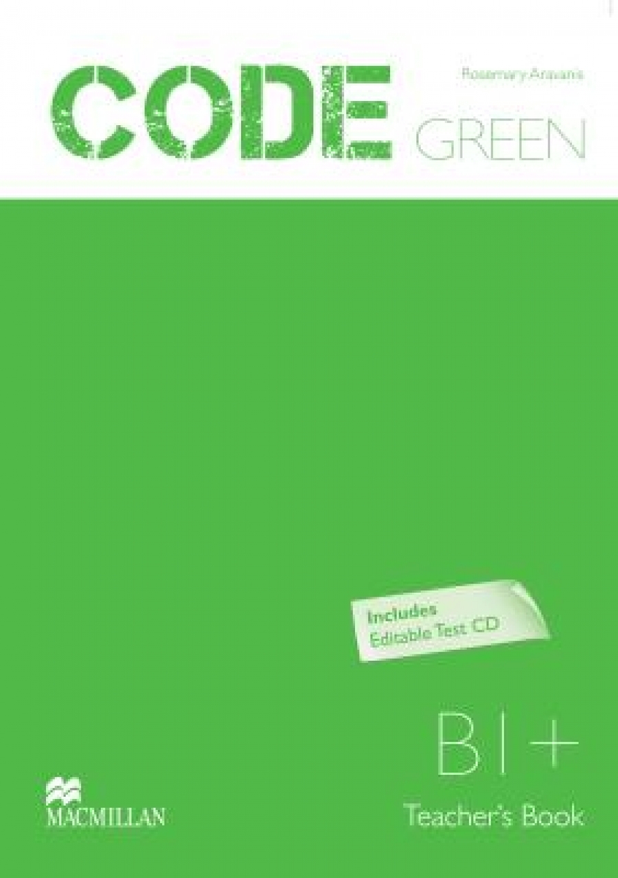 R. Aravanis, G. Vassilakis Code Green B1+ Teacher Book Test CD Pack 