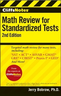 Jerry Bobrow Ph.D. CliffsNotes Math Review for Standardized Tests 