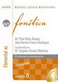 M. Pilar Nuno Alvarez, Jose Ramon Franco Rodriguez Fonetica. Nivel elemental A2 con Soluciones + CD audio 