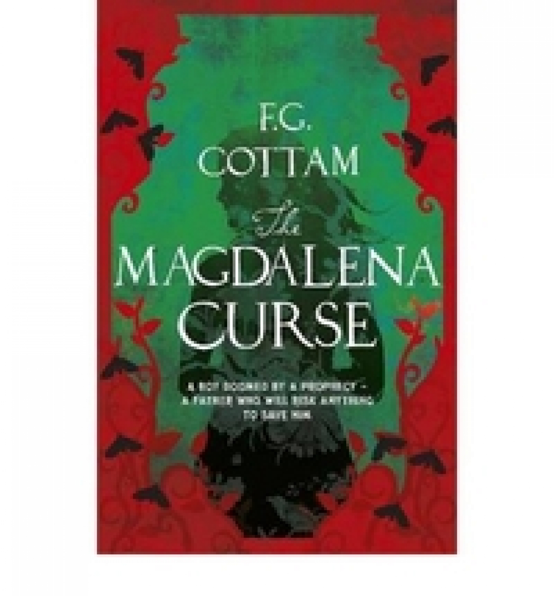 F G Cottam The Magdalena Curse 