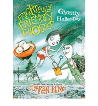Daren K. Frightfully Friendly Ghosties: Ghostly Holler-day 
