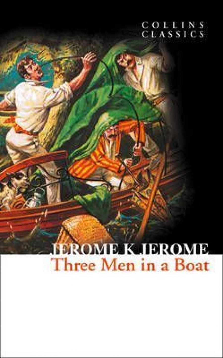 Jerome K. Jerome Three Men In A Boat (Collins Classics) 