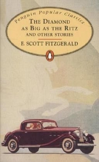 FitzGerald, F. Scott The Diamond As Big As The Ritz And Other Stories 
