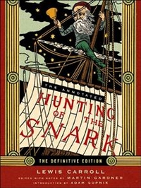 Carroll, Lewis Hunting of the Snark (Annotated)  HB 